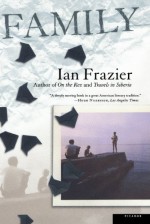 Family - Ian Frazier