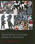 The Columbia History of Twentieth-Century French Thought - Lawrence D. Kritzman