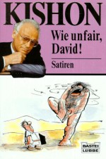 Wie unfair, David - Ephraim Kishon, Friedrich Torberg