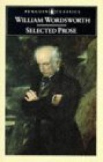 Wordsworth: Selected Prose Writings - William Wordsworth, John O. Hayden