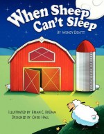 When Sheep Can't Sleep - Wendy Devitt, Brian C. Krumm, Chris Hall