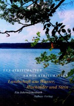 Landschaft aus Wasser, Wacholder und Stein : ein Jahreszeitenbuch - Eva Strittmatter, Erwin Strittmatter