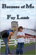 Because of Me - Fay Lamb