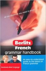 Berlitz French Grammar Handbook - Berlitz Guides, Berlitz Publishing Company, Berlitz Guides