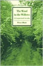 The Wind in the Willows: A Fragmented Arcadia - Peter Hunt