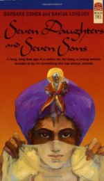 Seven Daughters and Seven Sons - Barbara Cohen, Bahija Lovejoy