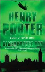 Remembrance Day - Henry Porter