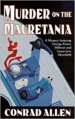 Murder on the Mauretania - Conrad Allen