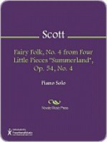 Fairy Folk, No. 4 from Four Little Pieces "Summerland", Op. 54, No. 4 - Cyril Scott