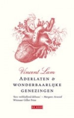 Aderlaten en wonderbaarlijke genezingen - Vincent Lam, Marjolijn Stoltenkamp