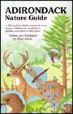 The Adirondack Nature Guide: A Field Guide - Sheri Amsel