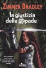 La giustizia delle spade - Marion Zimmer Bradley, Elisa Villa