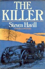 The Killer - Steven F. Havill