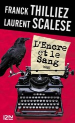 L'Encre et le sang (Pocket thriller) (French Edition) - Laurent Scalese, Franck Thilliez