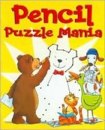 Pencil Puzzle Mania - Evan Kimble, Roger Moreau, Lael Kimble