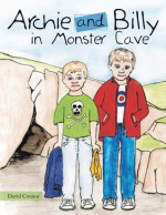 Archie and Billy in Monster Cave - David Connor