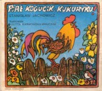 Piał kogucik: kukuryku - Stanisław Jachowicz