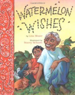 Watermelon Wishes - Lisa Moser, Stacey Schuett