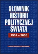 Słownik historii politycznej świata 1901-2005 - Marek Bankowicz, Antoni Dudek, Bożena Bankowicz