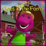 Barney Goes To The Farm - Lyrick Publishing