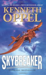 Skybreaker - Kenneth Oppel