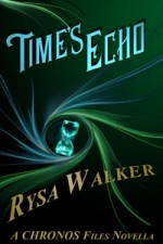 Time's Echo - Rysa Walker