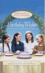 Birthday Wishes - Susan Beth Pfeffer, Louisa May Alcott