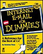 Internet E-mail for Dummies - John R. Levine, Margaret Levine Young, Arnold Reinhold