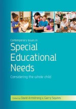 Contemporary Issues in Special Educational Needs - David G. Armstrong, Garry Squires