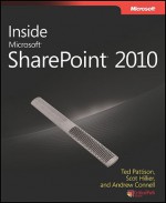 Inside Microsoft® SharePoint® 2010 - Ted Pattison, Andrew Connell, Scot Hillier, David Mann