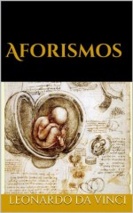 Aforismos (Spanish Edition) - Leonardo da Vinci