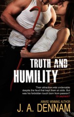 Truth and Humility - J.A. Dennam