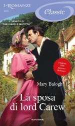 La sposa di Lord Carew (Romanzi Classic) - Paola Frezza Pavese, Adriana Colombo, Mary Balogh