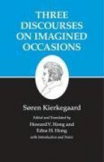 Three Discourses on Imagined Occasions (Kierkegaard's Writings, Vol 10) (v. 10) - Søren Kierkegaard, Howard V. Hong, Edna H. Hong