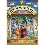 The Magic Flute: The Story of Mozart's Opera - Margaret Greaves, Francesca Crespi