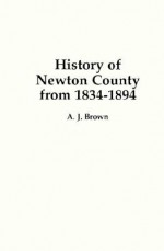 History of Newton County, Mississippi, from 1834 to 1894 - A.J. Brown