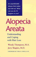 Alopecia Areata: Understanding and Coping with Hair Loss - Wendy Thompson