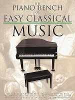 The Piano Bench of Easy Classical Music (Piano Collections) - Amy Appleby