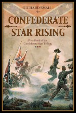 Confederate Star Rises - Richard Small