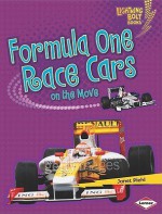 Formula One Race Cars on the Move - Janet Piehl