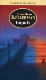 Impuls (Alex Delaware #22) - Jonathan Kellerman, Przemysław Bieliński