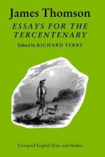 James Thomson: Essays for the Tercentenary - Richard Terry