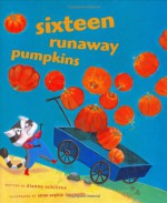 Sixteen Runaway Pumpkins - Dianne Ochiltree, Anne-Sophie Lanquetin