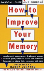 How to Improve Your Memory - Harry Lorayne, Sound Editions