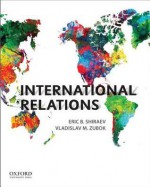 International Relations - Eric Shiraev