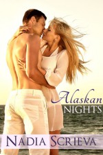 Alaskan Nights - Nadia Scrieva