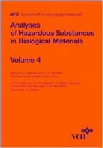 Analyses of Hazardous Substances in Biological Materials: Volume 4 - Karl-Heinz Schaller, Jürgen Angerer