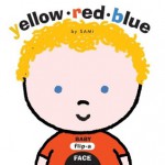 Baby Flip-a-Face: Yellow Red Blue (Board Book) - SAMi