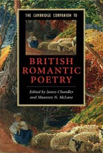 The Cambridge Companion to British Romantic Poetry - James Chandler