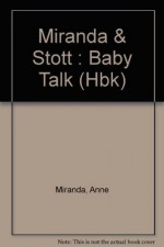 Baby Talk - Anne Miranda, Dorothy M. Stott